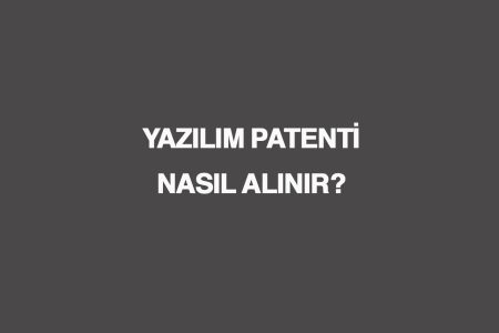 yazılım patenti nasıl alınır